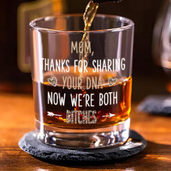 Mom Thanks For Sharing Your DNA Funny Whiskey Glass